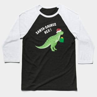 Santa Saurus Rex! Baseball T-Shirt